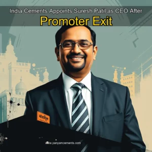 Artistic representation for India Cements Appoints Suresh Patil as CEO After Promoter Exit