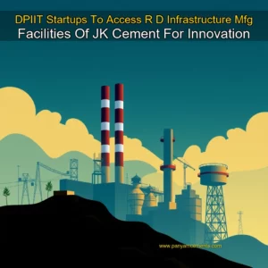Artistic representation for DPIIT Startups To Access R D Infrastructure Mfg Facilities Of JK Cement For Innovation