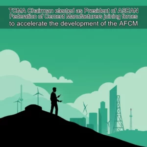 Artistic representation for TCMA Chairman elected as President of ASEAN Federation of Cement Manufacturers joining forces to accelerate the development of the AFCM Decarbonization Roadmap